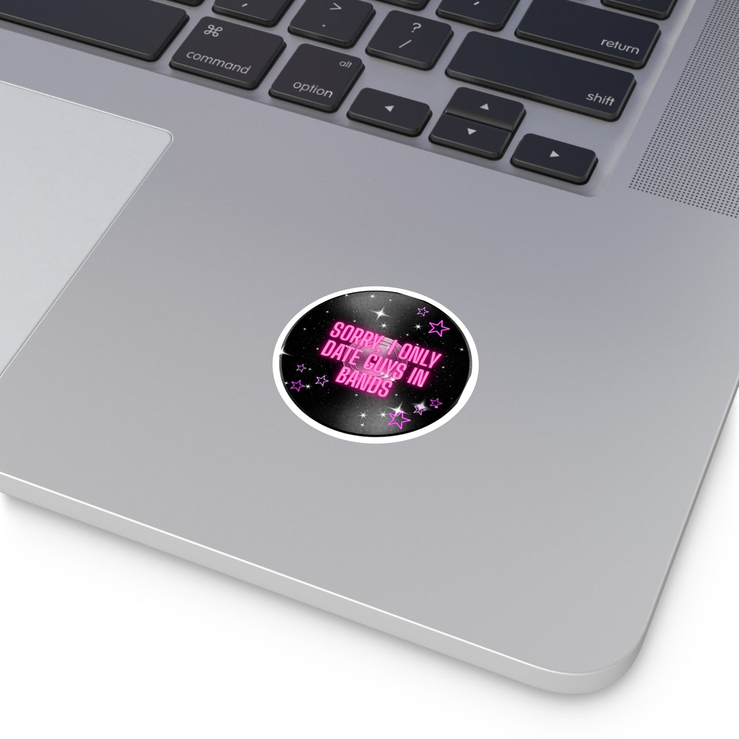 Sorry, I Only Date Guys In Bands Sticker