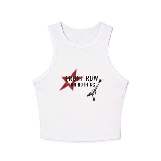 Front Row Or Nothing Tank Top